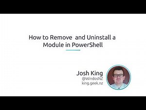 How To Remove, And Uninstall, A Module In PowerShell