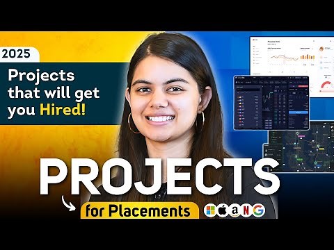 What are the best Projects for Placements & Internships that will get you Hired?