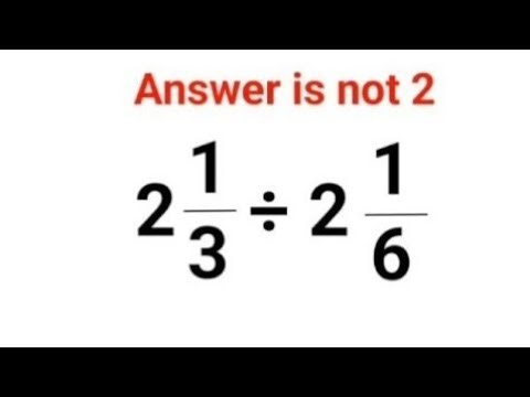 2(1/3)÷2(1/6) Answer is not 2. Can you solve this Ukraine Math Test problem?#math #ukraine