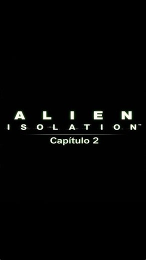 ¡YA EMPIEZAN LOS SUSTOS! 3 Momentos INTENSOS en ALIEN ISOLATION