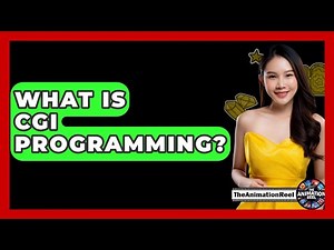 What Is CGI Programming? - The Animation Reel