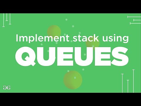 Implement Stack using Queues | GeeksforGeeks