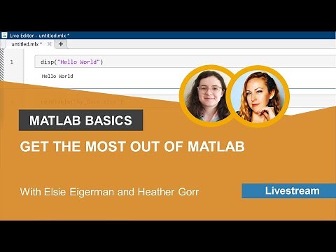 MATLAB Basics: Get The Most Out of MATLAB