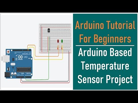 Arduino Tutorial For Beginners | Arduino Temperature Sensor With LED Project