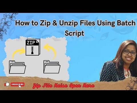 Batch Script : How to Zip & Unzip files in folder using Batch Script | How to open Zip File