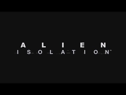 Alien Isolation Ep1: The birth of carnage