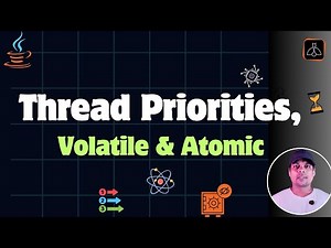 Multithreading | Episode-4 | Thread Priorities | Volatile | Atomic