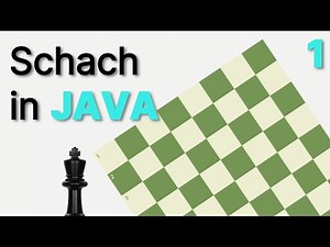 SCHACH in Java: Das Schachbrett