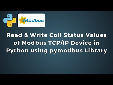 Read & Write Coil Status Values of Modbus TCP/IP Device in Python using pymodbus Library | IoT |