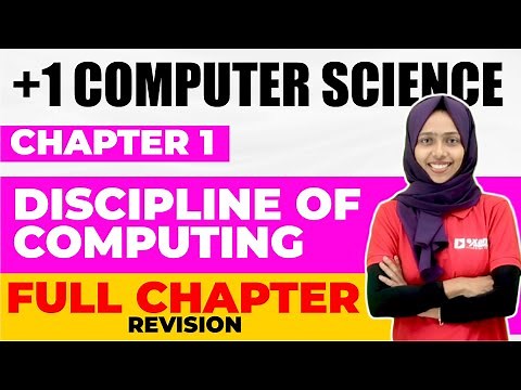 Plus One Computer Science | Chapter 1 | Discipline of Computing | Full Chapter Revision