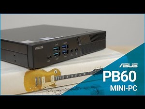 ASUS PB60 Mini PC Overview