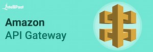 What is Amazon API Gateway?