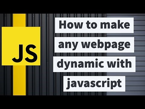How make any webpage dynamic with Javascript