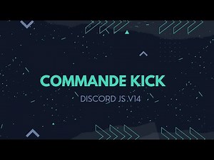 #5 Commande Kick [Discord.js V14]