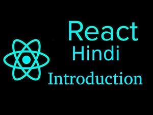 React js Hindi Tutorial #1 Introduction
