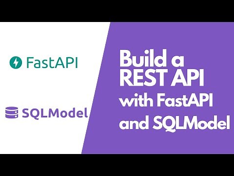 SQLModel Crash Course - Build a REST API with FastAPI and SQLModel