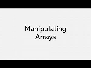 Manipulating Arrays
