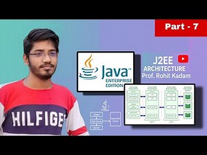 J2EE Architecture Explained Part - 7 | Complete Guide for Beginners (2025)