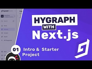 Hygraph (with Next.js) Tutorial #1 - Introduction & Starter Project