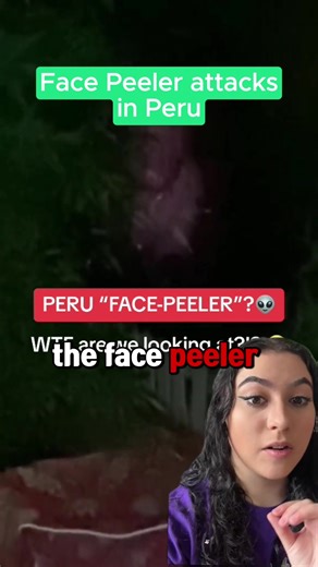 #peru #myths #urbanlegands #truecrime #facepeeler | alien peru face peelers