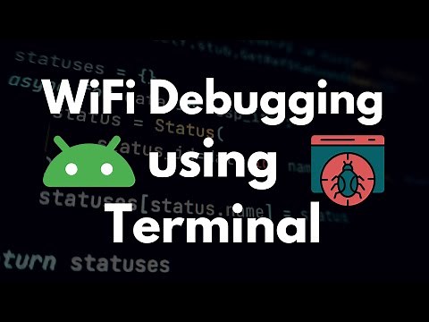 WiFi Debugging in Android Studio (Terminal)