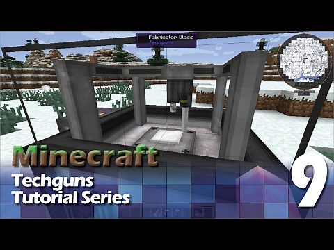 Techguns Tutorial #9 - Fabricator