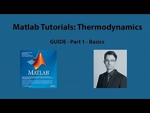 Matlab Tutorial 5 - GUI with GUIDE - Part 1 - Basics