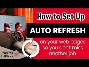 How to Auto Refresh Your Web Page in Google Chrome to get MORE JOBS and be notified instantly!