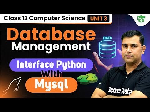 Interface Python with MySQL | Class 12th Informatics Practices | Class 12 Computer Science