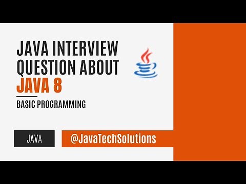 Interview Questions and Answers Using Java 8 | Interview Preparation | Part 1