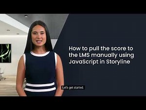 How to Pull the Score to the LMS Manually Using JavaScript in Storyline?