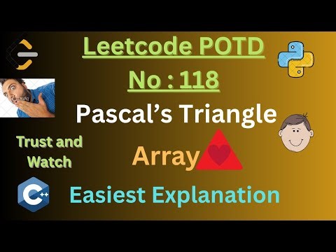Leetcode POTD 118 ||Pascal's Triangle || Easiest Approach || 5 Minutes only