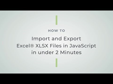 How to Import and Export Excel XLSX Files in JavaScript