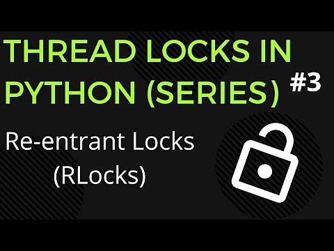 Python RLocks (Reentrant Locks)
