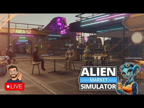 🔴LIVE Alien Market Simulator (Gameplay PC) - A loja mais louca do Espaço #1