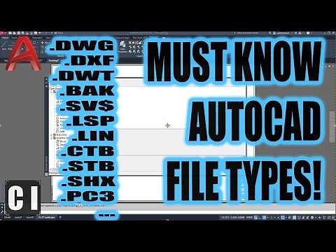 AutoCAD FILE TYPES Explained! (Must-Know Extensions/Files!)