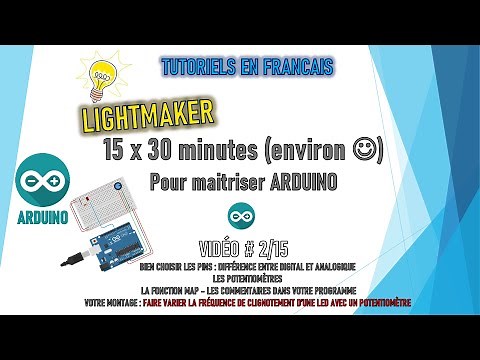 [2/15 ] [Tutoriel ARDUINO DEBUTANTS] - LES POTENTIOMÈTRES-LA FONCTION MAP