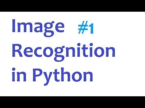 Image Recognition and Python Part 1