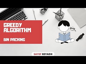 Greedy Algorithm - Bin Packing