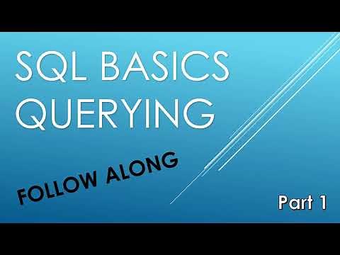 SQL Basics - Querying (learn how to write queries in 30 minutes)