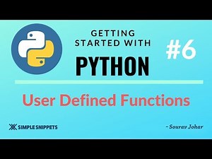 #6 | User Defined Functions in Python Programming | Python for Beginners