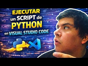 como EJECUTAR un SCRIPT de PYTHON en VISUAL STUDIO CODE 🚀