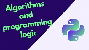 How and Why do we use algorithms in programming Programming logic and algorithms using python?