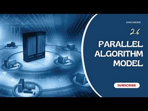 2.6 Parallel Algorithm Model