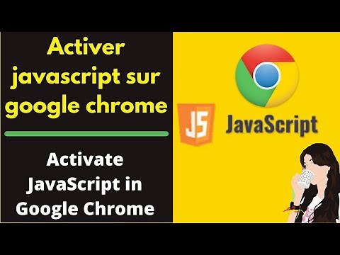 Comment activer javascript sur google chrome Windows 10 [2021]
