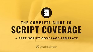 A Complete Guide To Understanding Script Coverage (Free Template)