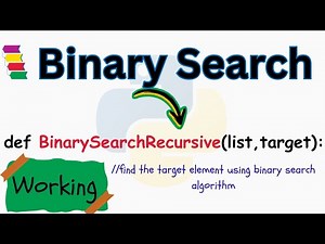Binary Search Algorithm in Python Using Recursion | Step-by-Step Explanation
