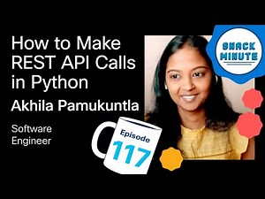 How to Make REST API Calls in Python | Snack Minute 117