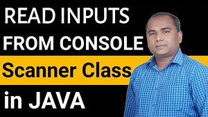 READ Inputs from CONSOLE in JAVA Scanner Class in Java