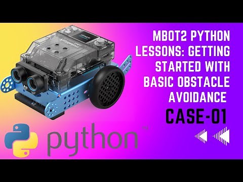 MBot2 Python Lessons: Getting Started with Basic Obstacle Avoidance - Case 01